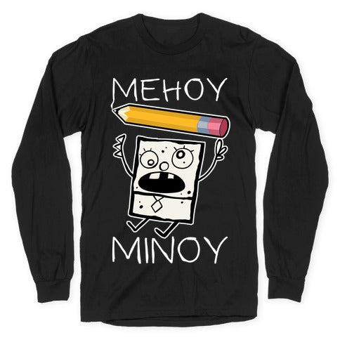 Mehoy Menoy Longsleeve Tee