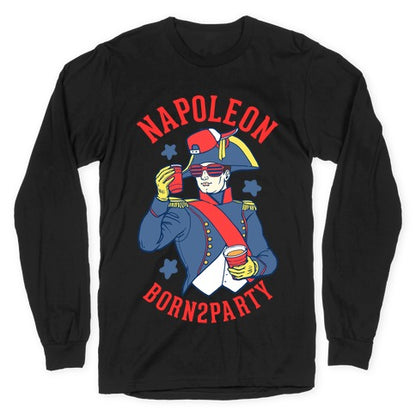 Napoleon Born2Party Longsleeve Tee