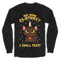 No New Clothes? I Shall Feast Yule Cat Longsleeve Tee