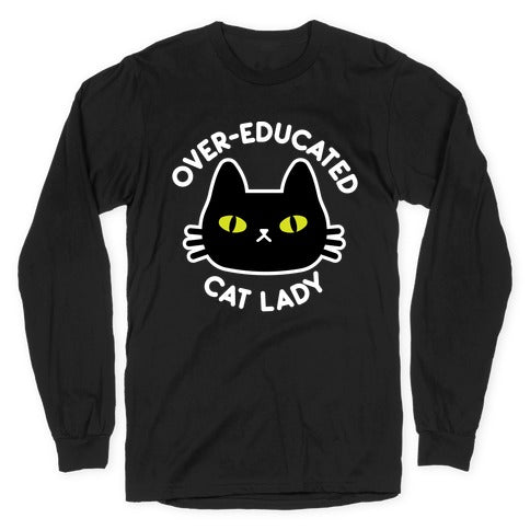 Over-educated Cat Lady Longsleeve Tee
