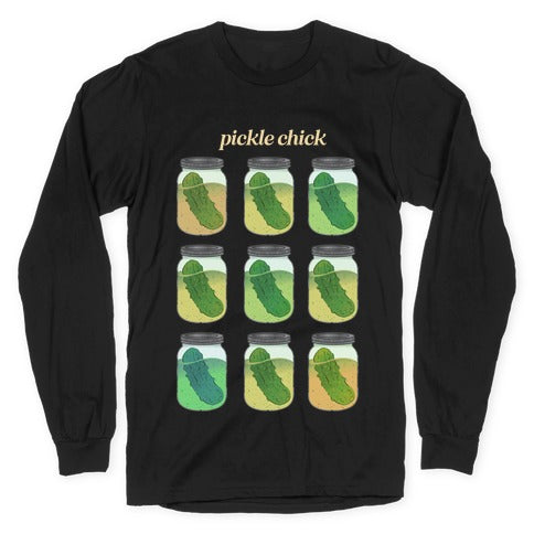 Pickle Chick  Longsleeve Tee