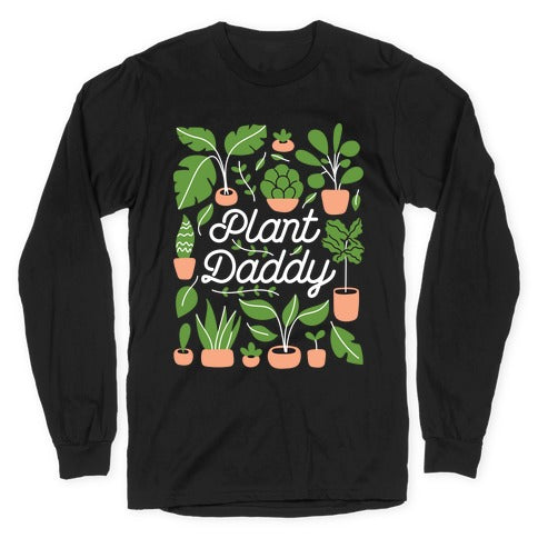 Plant Daddy Longsleeve Tee