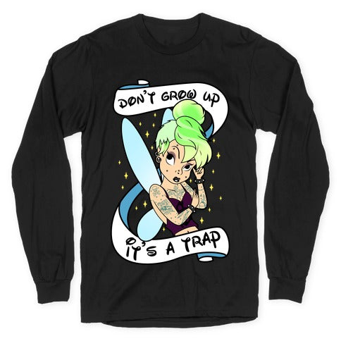 Punk Tinkerbell (Don't Grow Up It's A Trap) Longsleeve Tee