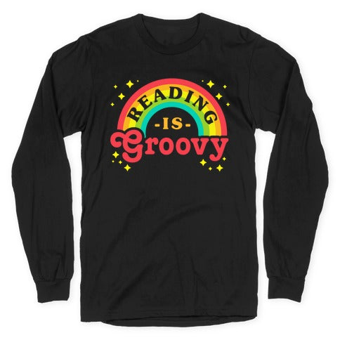 Reading is Groovy Longsleeve Tee