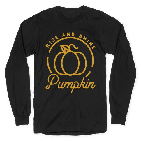 Rise and Shine Pumpkin Longsleeve Tee
