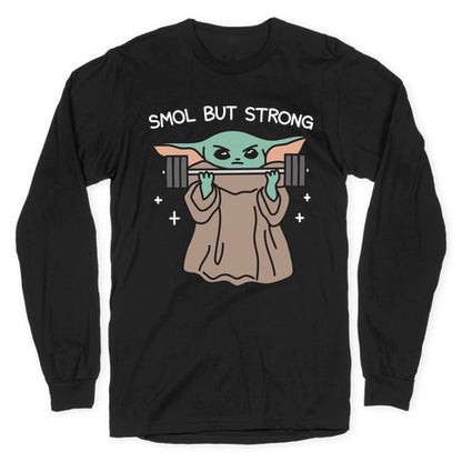 Smol But Strong Baby Yoda Longsleeve Tee
