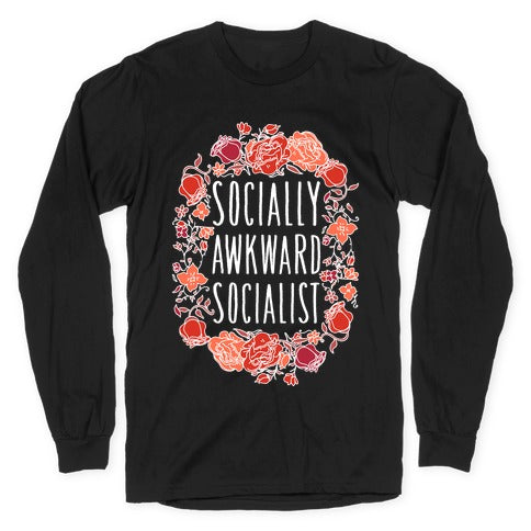 Socially Awkward Socialist Longsleeve Tee