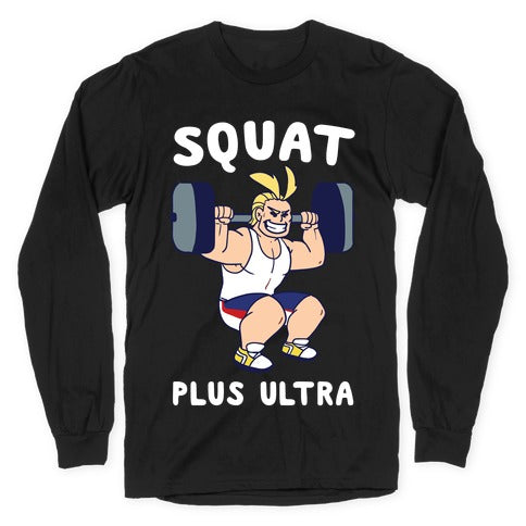 Squat Plus Ultra - All Might Longsleeve Tee
