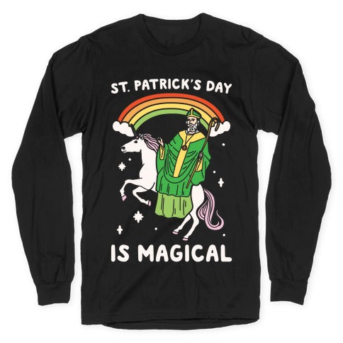St. Patrick's Day Is Magical White Print Longsleeve Tee