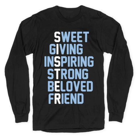 Strong Giving Inspiring Strong Beloved Friend - Sister Longsleeve Tee