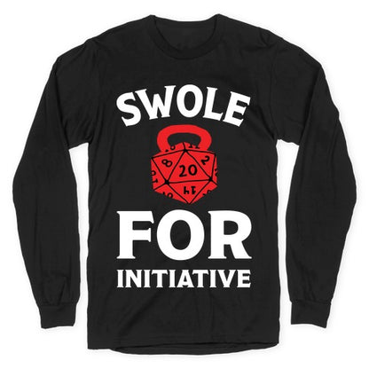Swole For Initiative D20 Longsleeve Tee