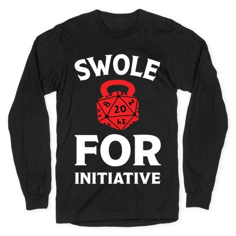 Swole For Initiative D20 Longsleeve Tee