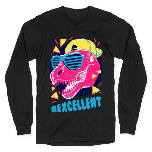 T-Rexcellent 90's Dinosaur Tyrannosaurus Longsleeve Tee