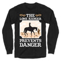 The Lone Ranger Prevents Danger Longsleeve Tee