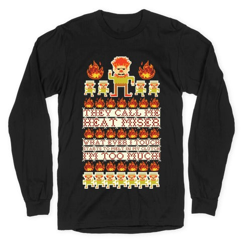 They Call Me Heat Miser Longsleeve Tee