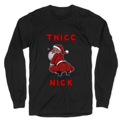 Thicc Nick Longsleeve Tee