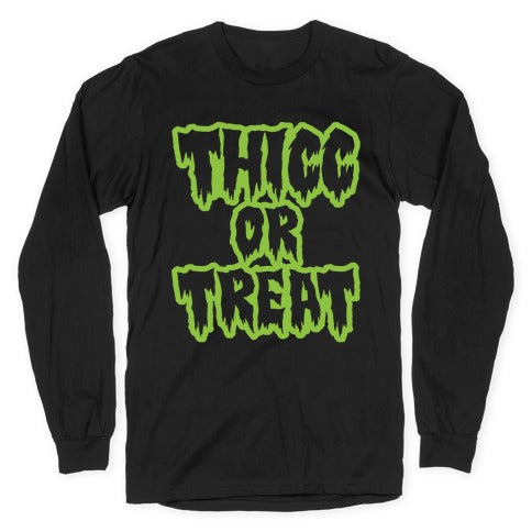 Thicc Or Treat White Print Longsleeve Tee