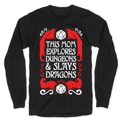 This Mom Explores Dungeons And Slays Dragons Longsleeve Tee