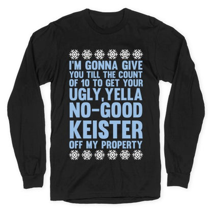 Ugly, Yella, No-Good Keister Longsleeve Tee