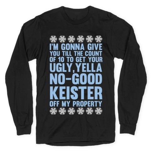 Ugly, Yella, No-Good Keister Longsleeve Tee