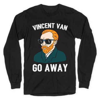 Vincent Van Go Away Longsleeve Tee