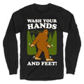 Wash Your Hands and Feet Bigfoot Parody White Print Longsleeve Tee