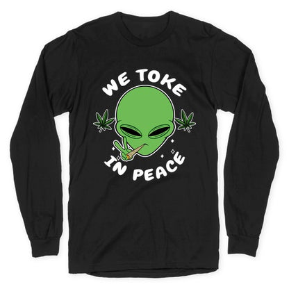 We Toke In Peace Longsleeve Tee