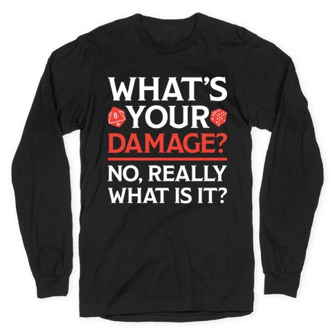 What's Your Damage D&D Longsleeve Tee