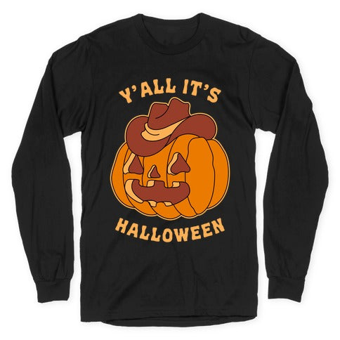 Y'all It's Halloween Longsleeve Tee