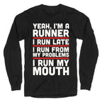 Yeah I'm A Runner Longsleeve Tee