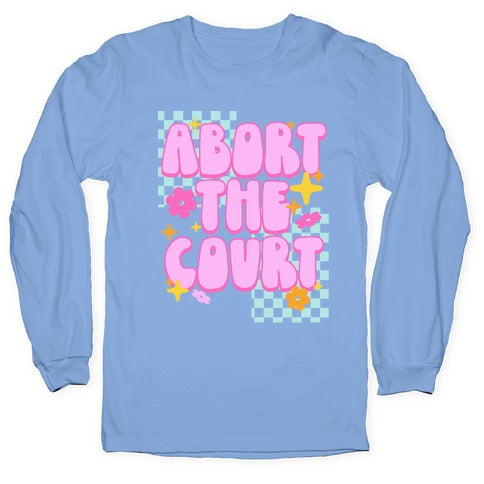 Abort The Court Longsleeve Tee