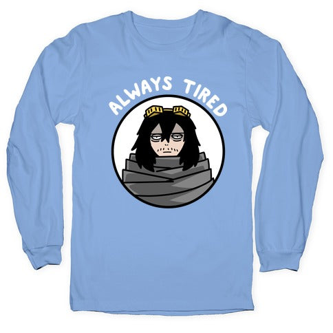 Always Tired - Eraserhead (Shota Aizawa) Longsleeve Tee