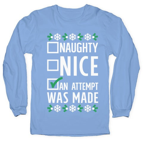 An Attempt was Made Longsleeve Tee
