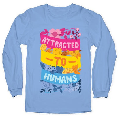 Attracted To Humans Longsleeve Tee