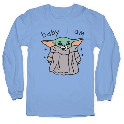 Baby I Am (Yoda) Longsleeve Tee