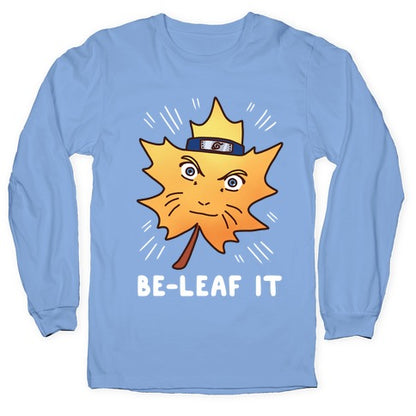 Be-Leaf It Longsleeve Tee