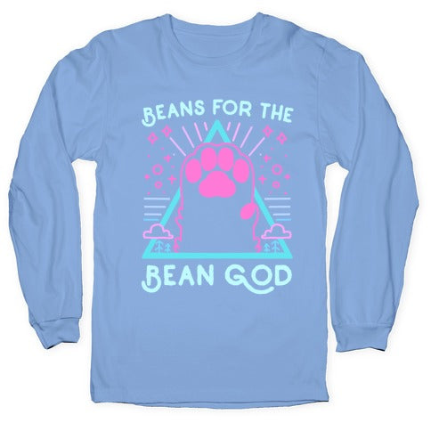 Beans For The Bean God Longsleeve Tee