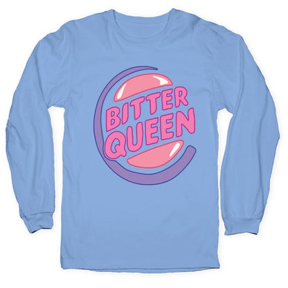 Bitter Queen Parody Longsleeve Tee