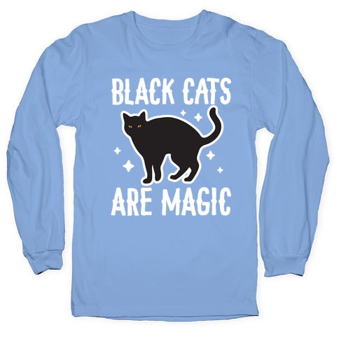 Black Cats Are Magic Longsleeve Tee