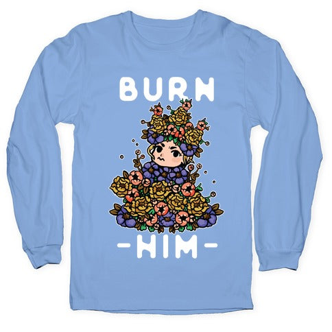Burn Him May Queen Longsleeve Tee