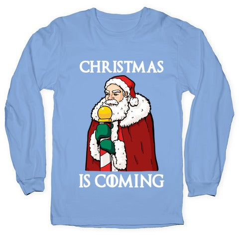 Christmas is Coming Longsleeve Tee