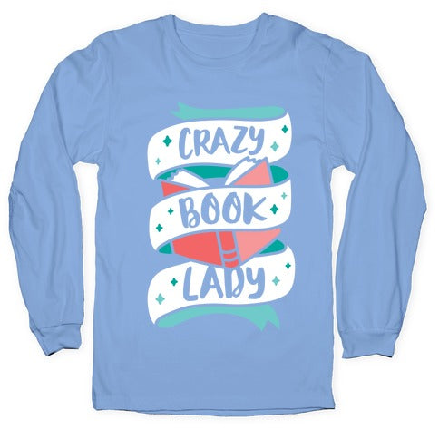 Crazy Book Lady Longsleeve Tee