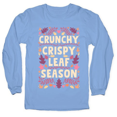 Crunchy Crispy Leaf Season Longsleeve Tee