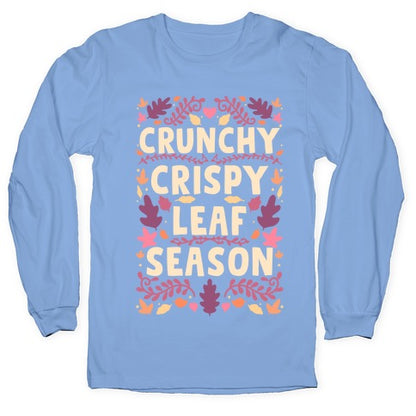 Crunchy Crispy Leaf Season Longsleeve Tee