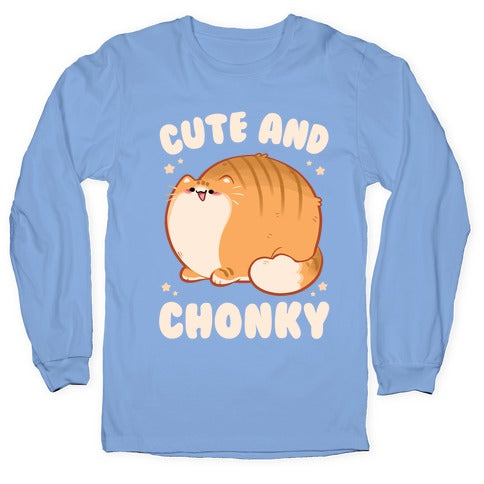 Cute and Chonky Longsleeve Tee