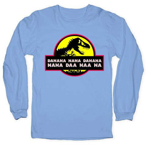 Da Nana Nana Da Nana Nana Daa Naa Na Longsleeve Tee