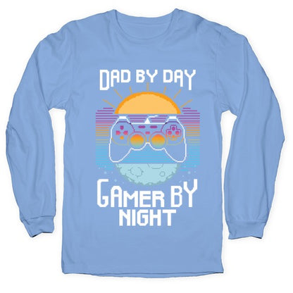 Dad By Day, Gamer By Night Longsleeve Tee