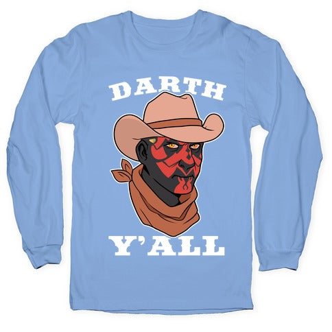 Darth Y'all Longsleeve Tee