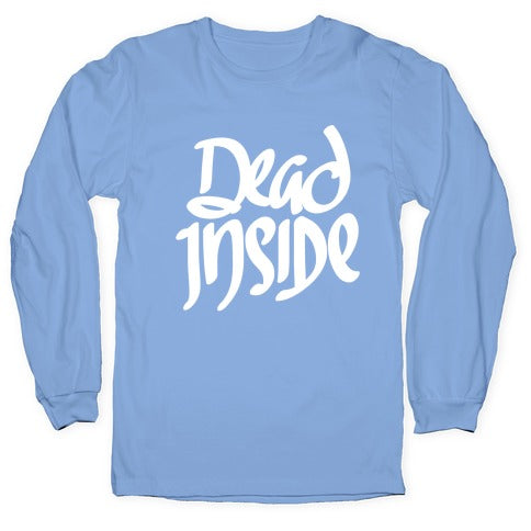 Dead Inside Longsleeve Tee