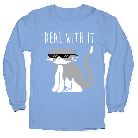 Deal With It Cat Longsleeve Tee